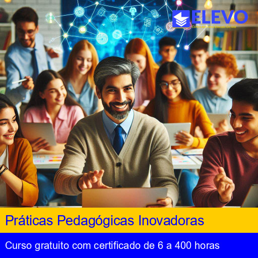 Práticas Pedagógicas Inovadoras